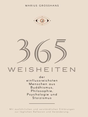 cover image of 365 Weisheiten der einflussreichsten Menschen aus Buddhismus, Philosophie, Psychologie und Stoizismus